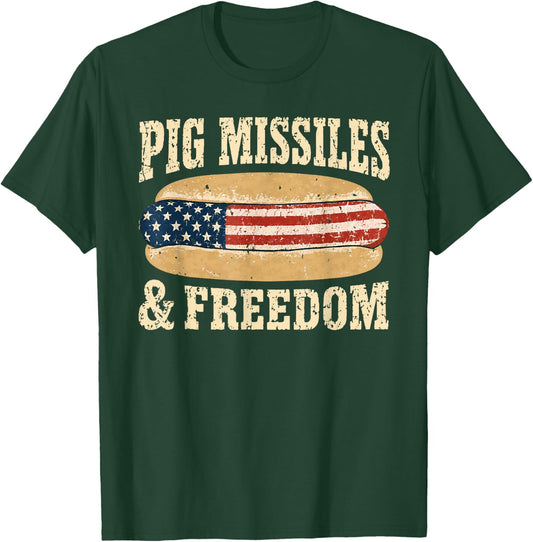 Pig Missiles and Freedom Patriotic Hot Dog Food 4th of July T-Shirt - T-Shirt | Forest