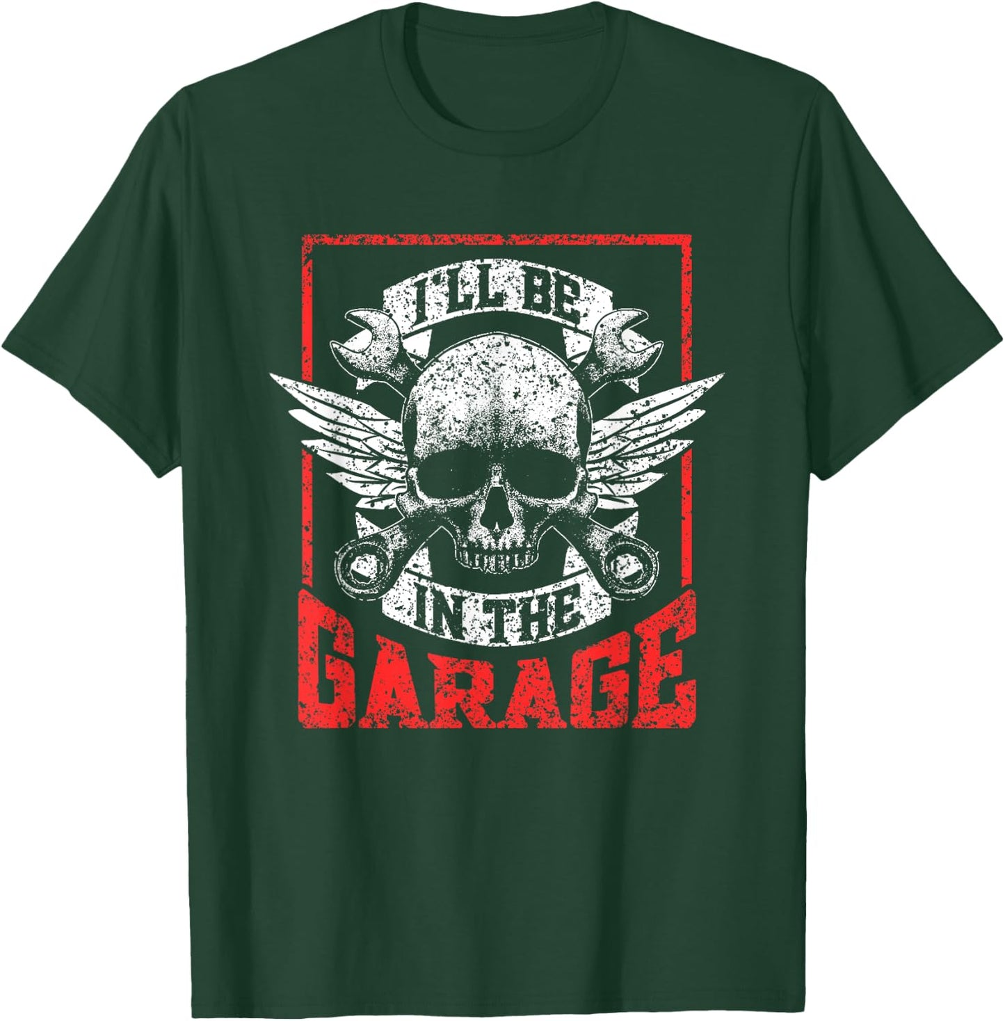 I'll Be In The Garage Men Grandpa Mechanic Dad Garage Father T-Shirt - T-Shirt | Forest