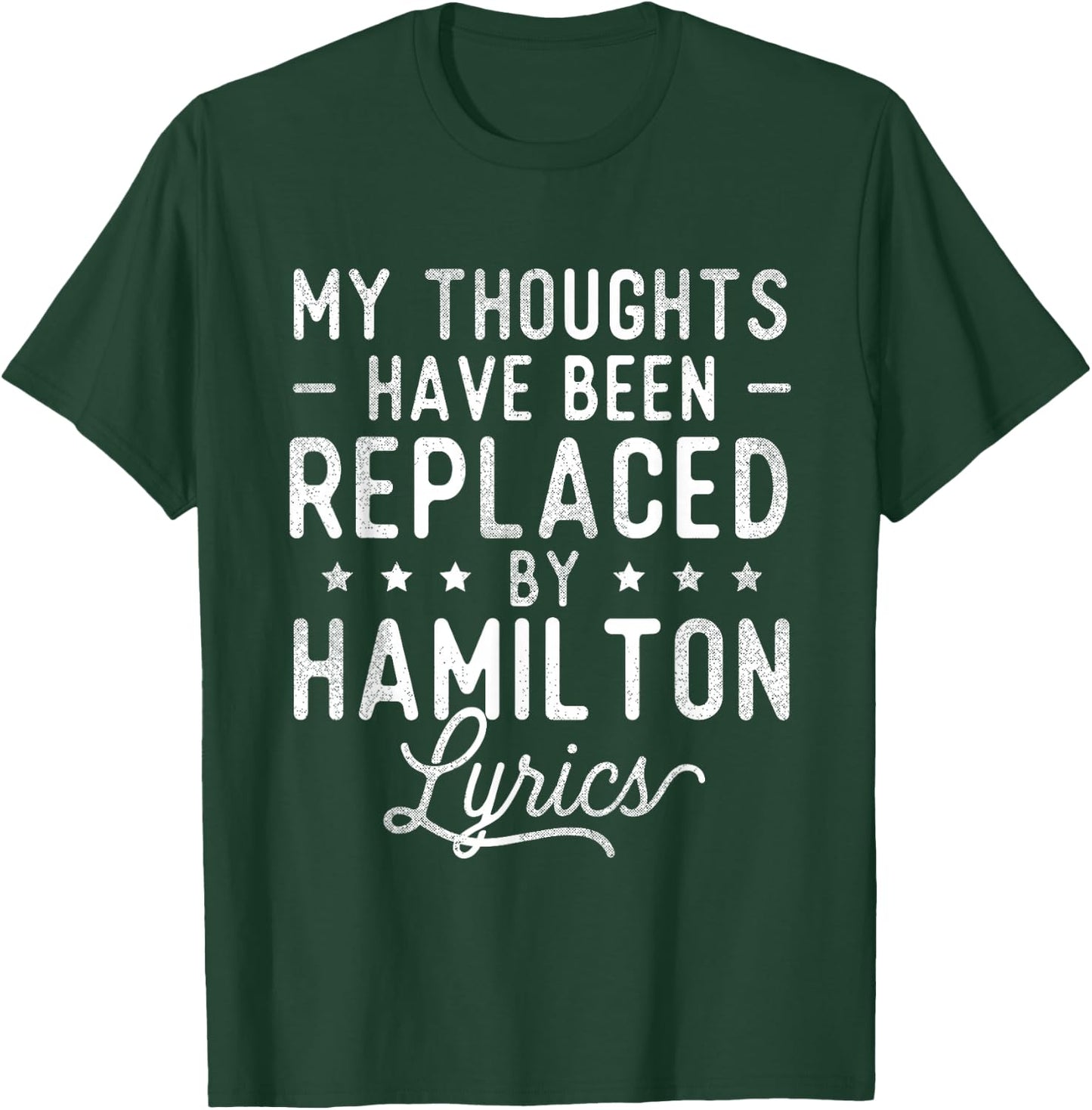 My Thoughts Have Been Replaced by Lyrics - Theatre Musical T-Shirt - T-Shirt | Forest