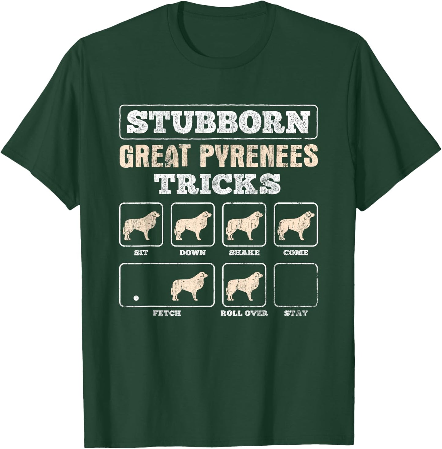 Stubborn Tricks Great Pyrenees T-Shirt - T-Shirt | Forest