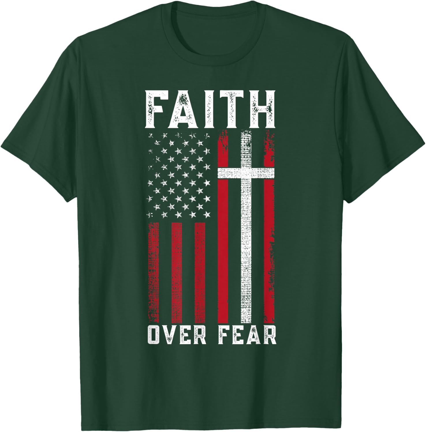 Inspirational Faith Over Fear USA Flag Christian Cross Jesus T-Shirt - T-Shirt | Forest