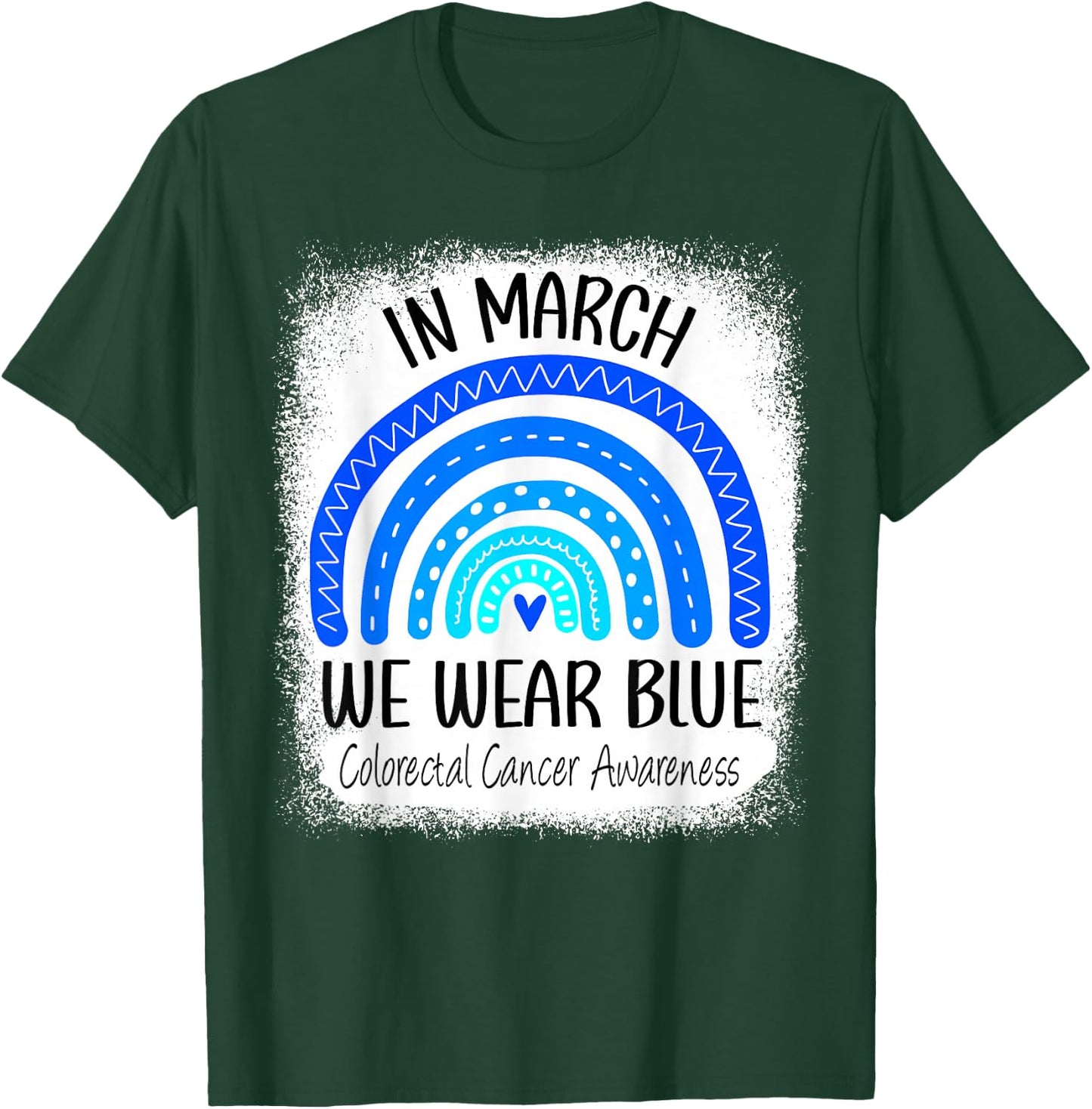 Rainbow March We Wear Blue Colorectal Cancer Awareness Colon T-Shirt - T-Shirt | Forest