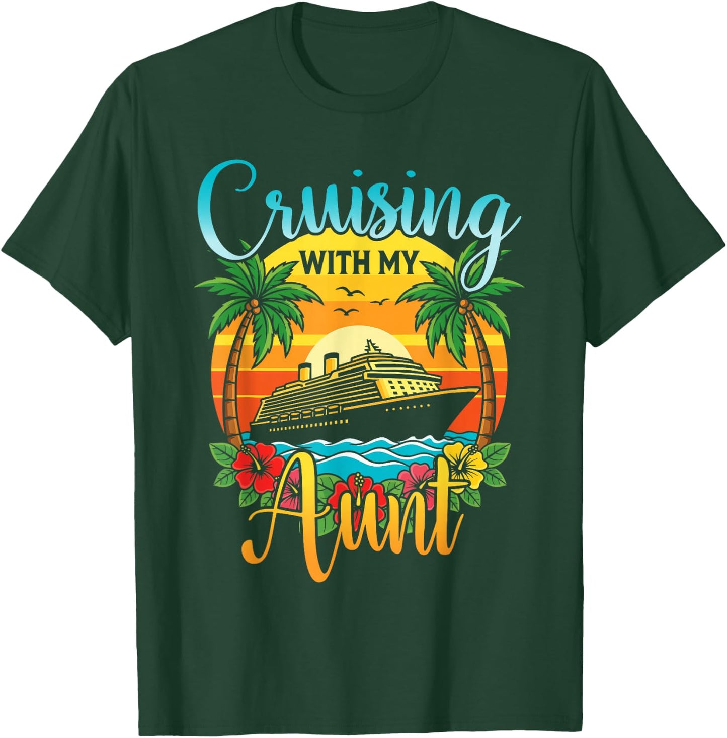 Cruising with My Aunt Nephew Niece Cruise Vacation Matching T-Shirt - T-Shirt | Forest