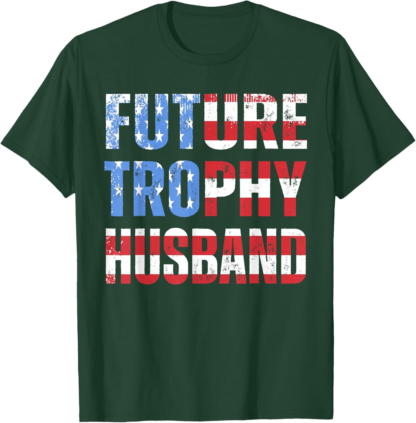 Future Trophy Husband Funny Groom Husband to Be T-Shirt - T-Shirt | Forest
