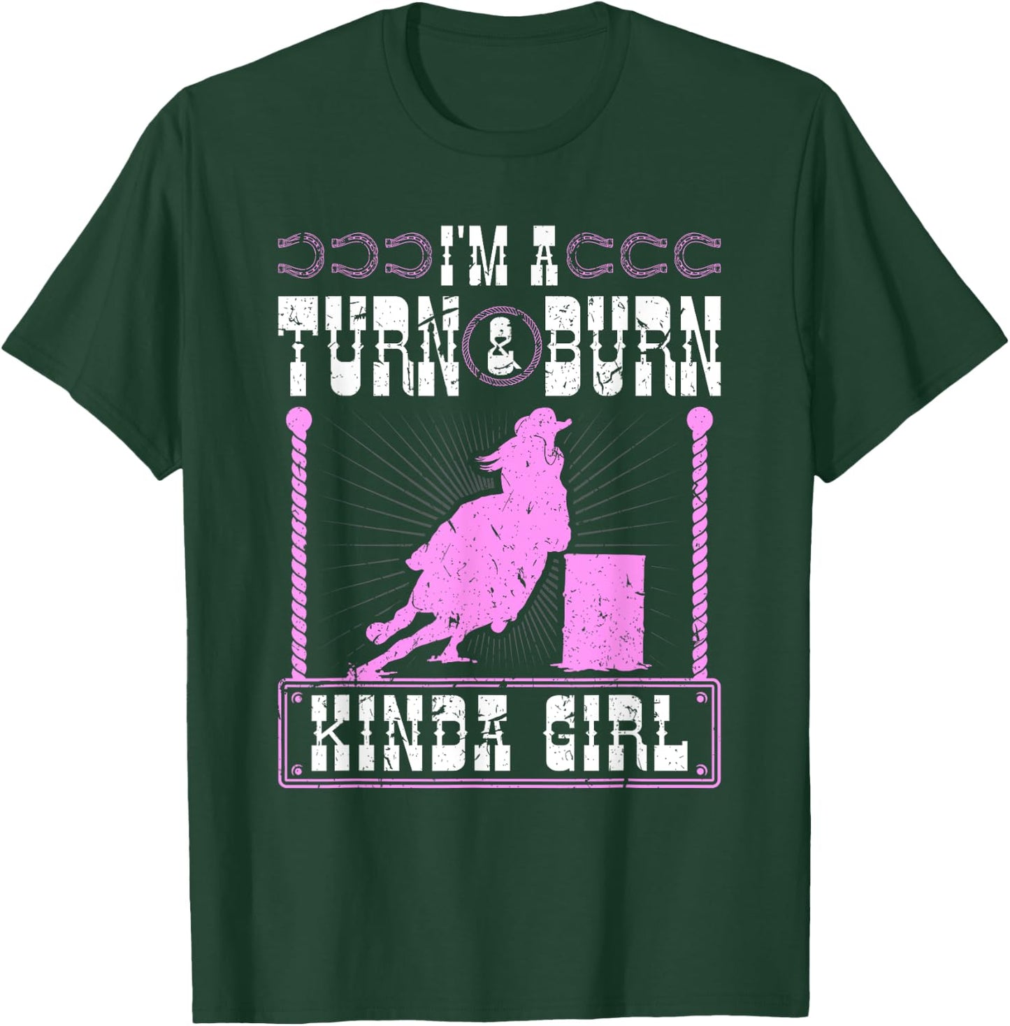 Barrel Racing Turn and Burn Cowgirl Rodeo Horse Barrel Racer T-Shirt - T-Shirt | Forest