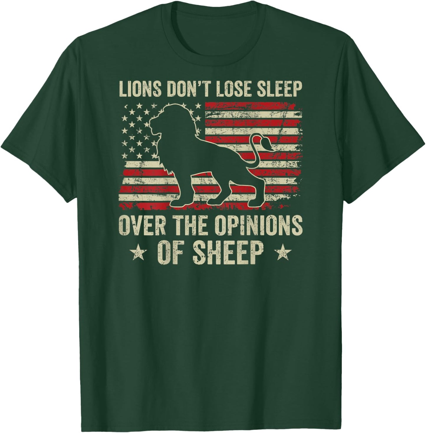 Lions Don't Lose Sleep Over The Opinions Of Sheep (ON BACK) T-Shirt - T-Shirt | Forest