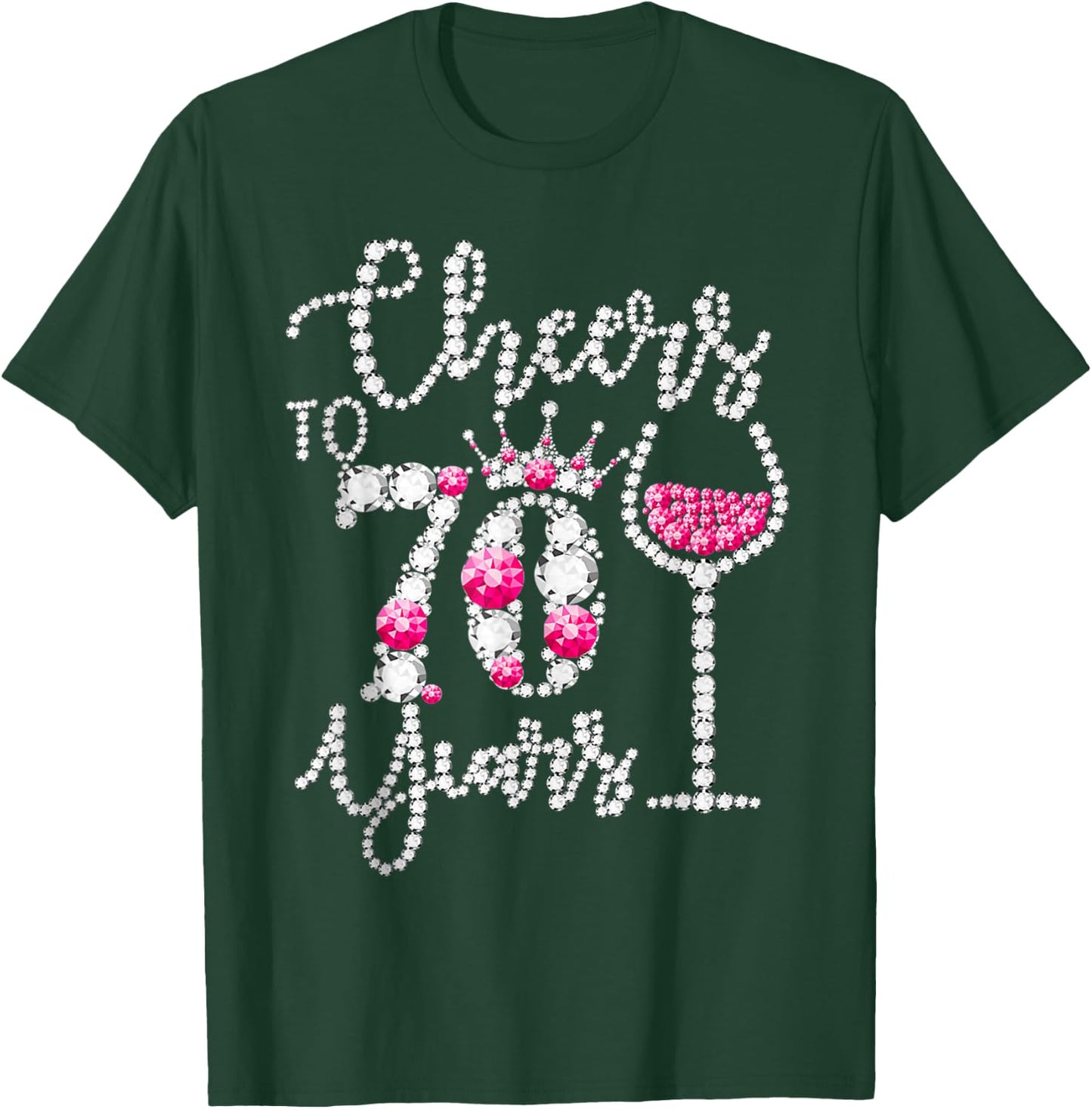 Cheers to 70 Years 70th Birthday Wine Pink Diamond Crown T-Shirt - T-Shirt | Forest