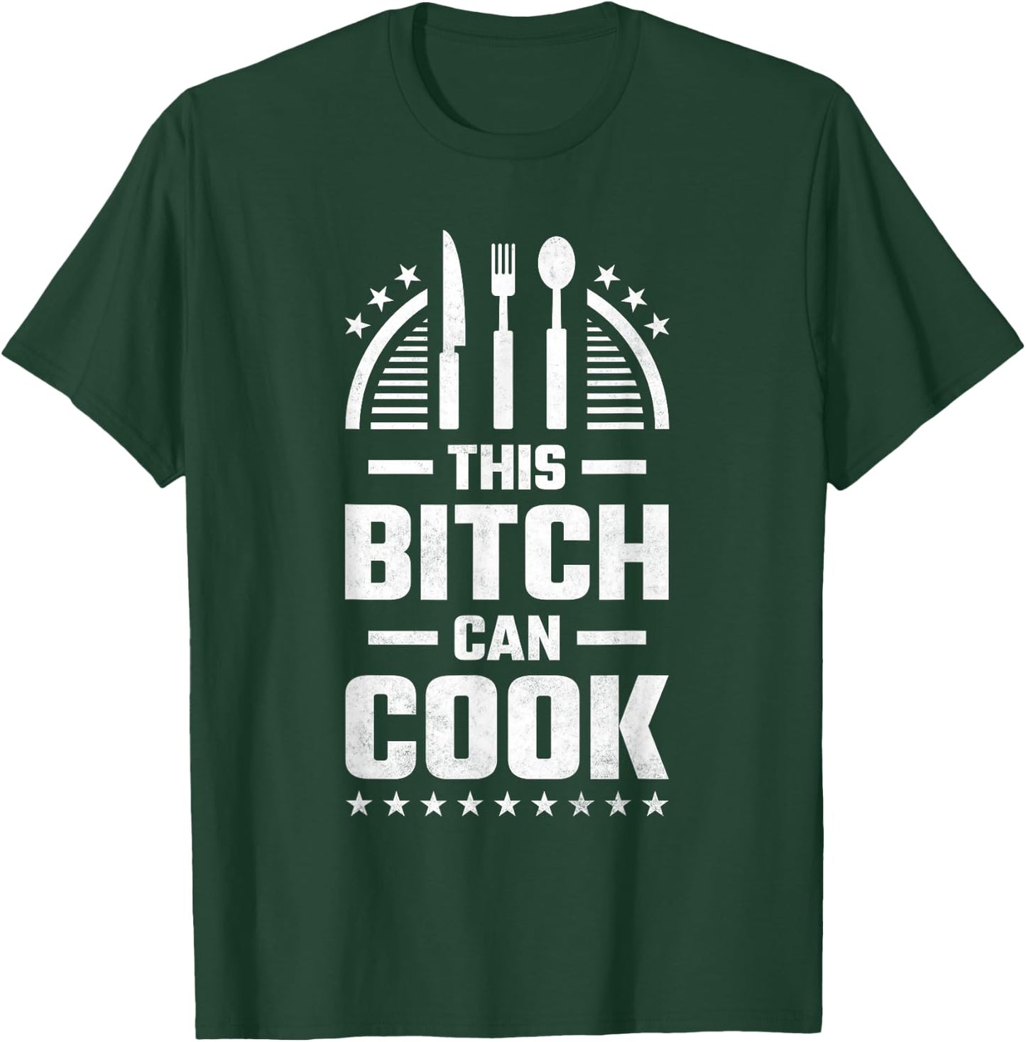 This Bitch Can Cook, Cooking T-Shirt - T-Shirt | Forest