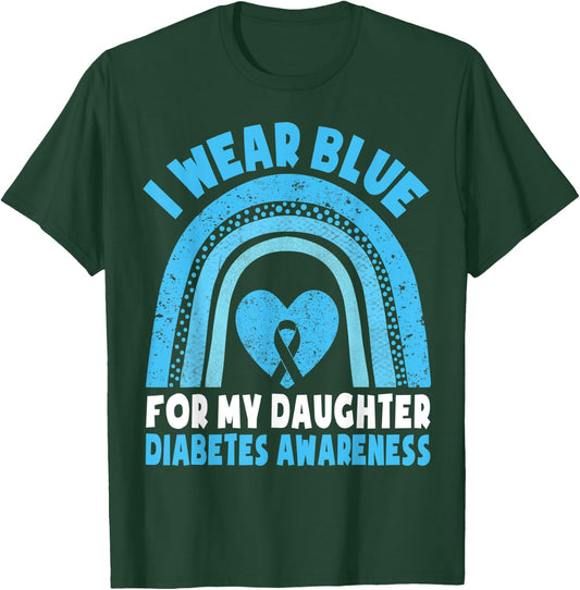 I Wear Blue For My Daughter Diabetes Awareness T1D Daughter T-Shirt - T-Shirt | Forest