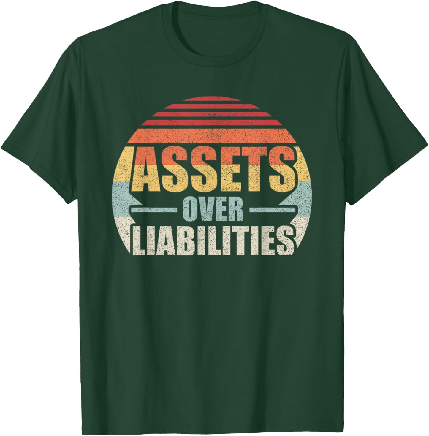 Vintage Retro Assets Over Liabilities Accountant T-Shirt - T-Shirt | Forest