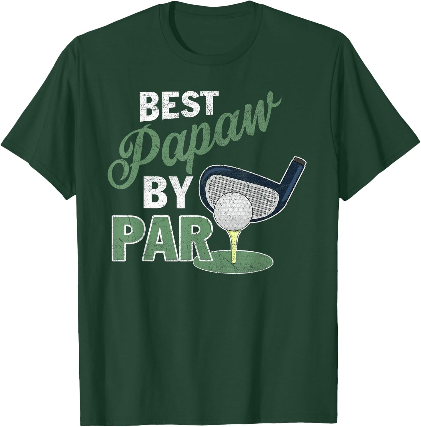 Best Papaw By Par Fathers Day Golf Sports T-Shirt - T-Shirt | Forest