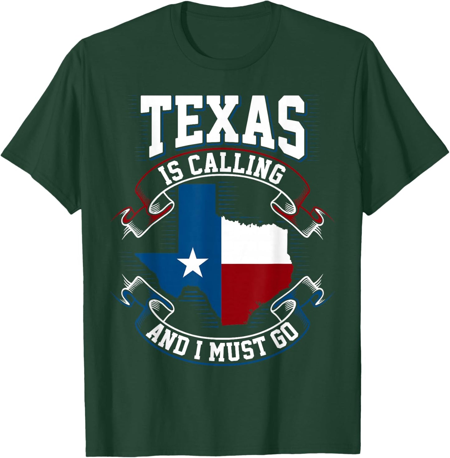 Texas is Calling and I Must Go T-Shirt - T-Shirt | Forest