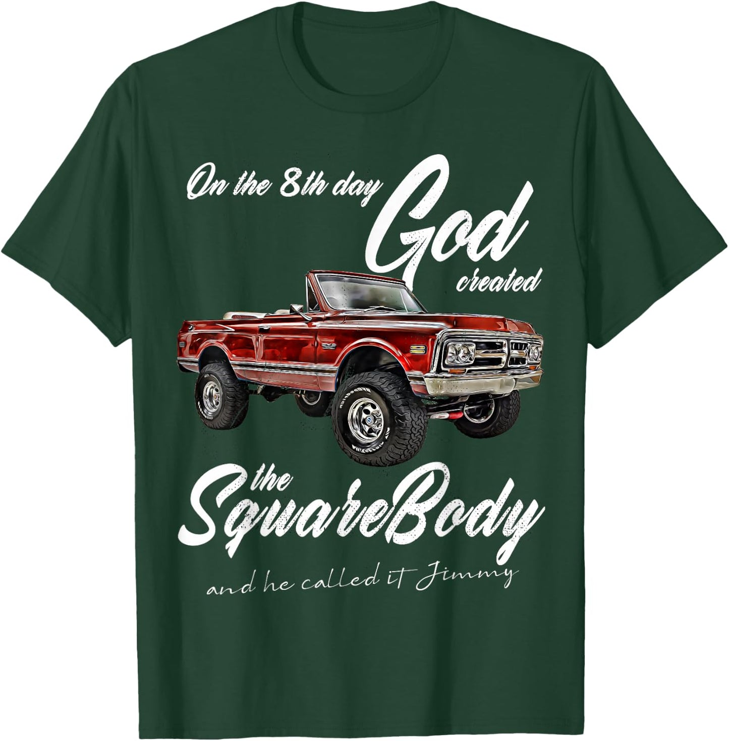 8th God,Jimmy,Squarebody Truck,Suburban,Blazer,Silverado,K5 T-Shirt - T-Shirt | Forest