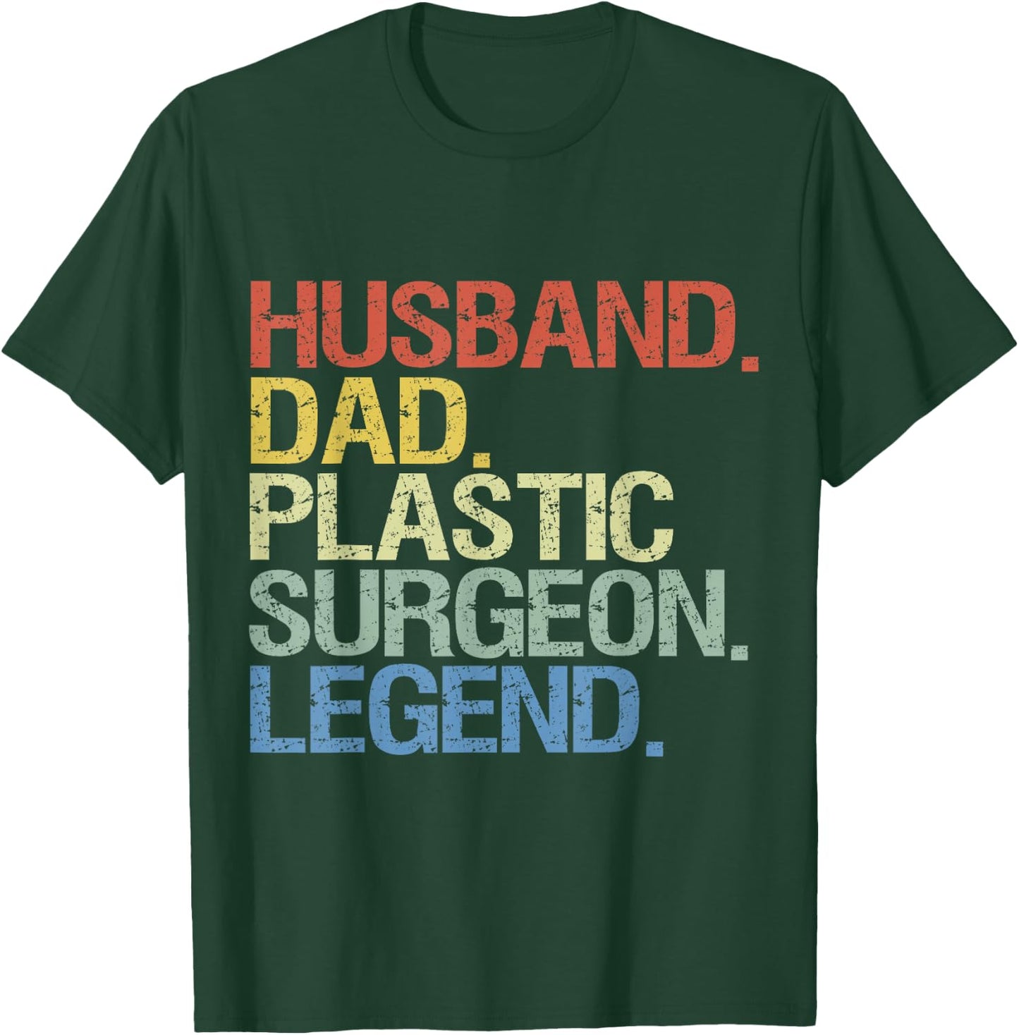 Husband dad plastic surgeon legend T-Shirt - T-Shirt | Forest