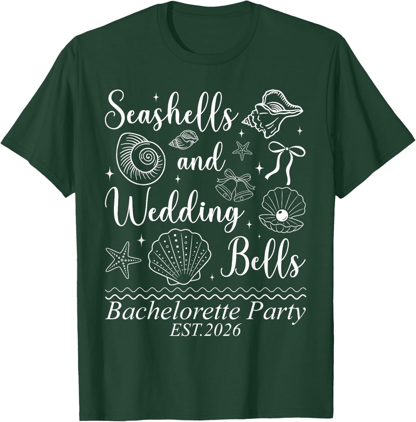 Seashells and Wedding Bells Coastal Bachelorette (2 Sided) T-Shirt - T-Shirt | Forest