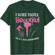 Hairdresser I Make People Beautiful What's Your Superpower T-Shirt - T-Shirt | Forest