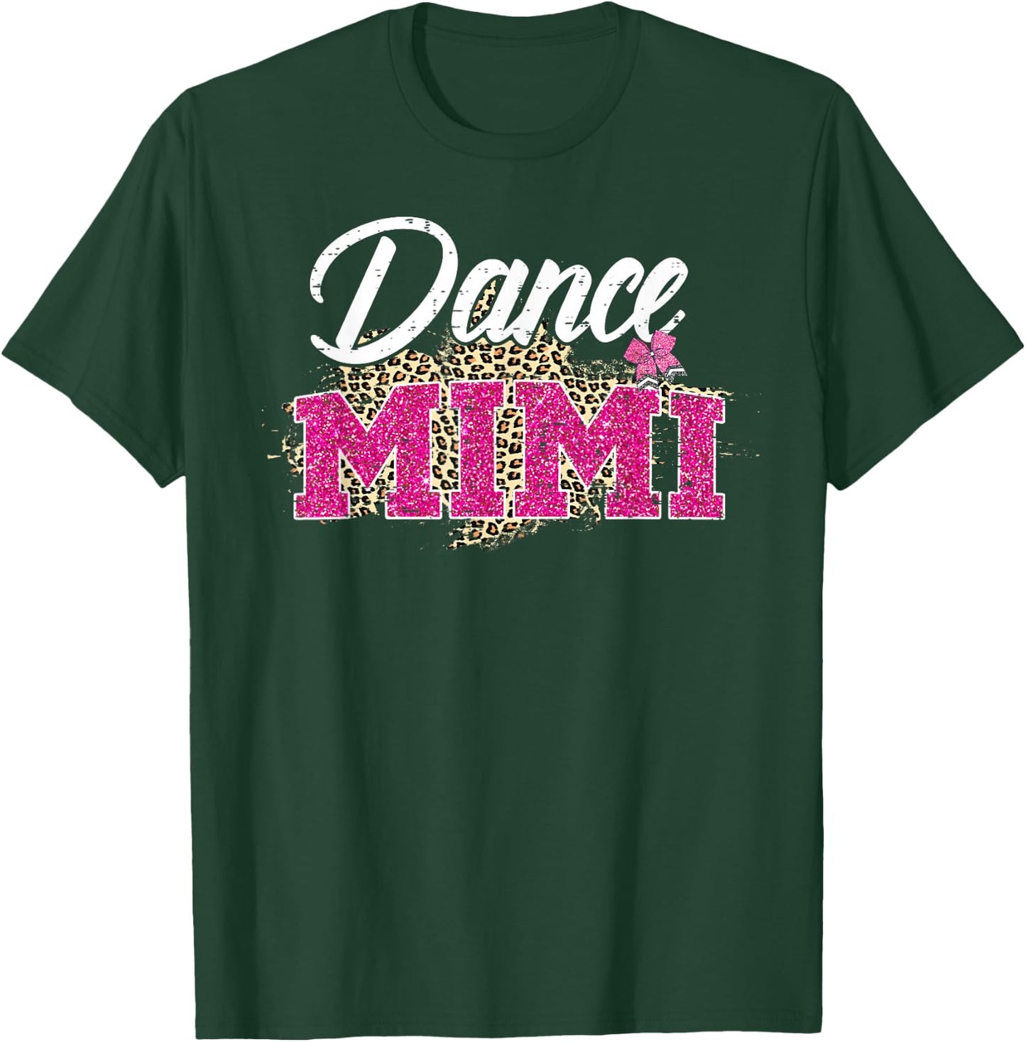 Dance Mimi Leopard Funny Dancing Mimi Mother's Day T-Shirt - T-Shirt | Forest