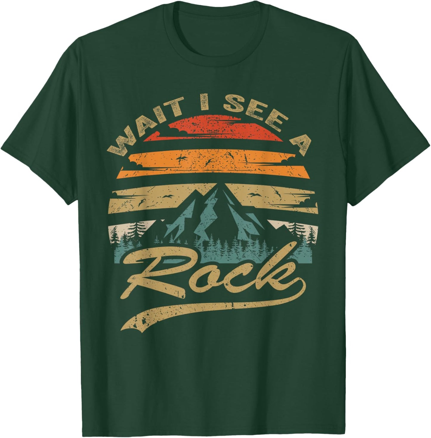 Wait I See A Rock, Retro Vintage Geology T-Shirt - T-Shirt | Forest
