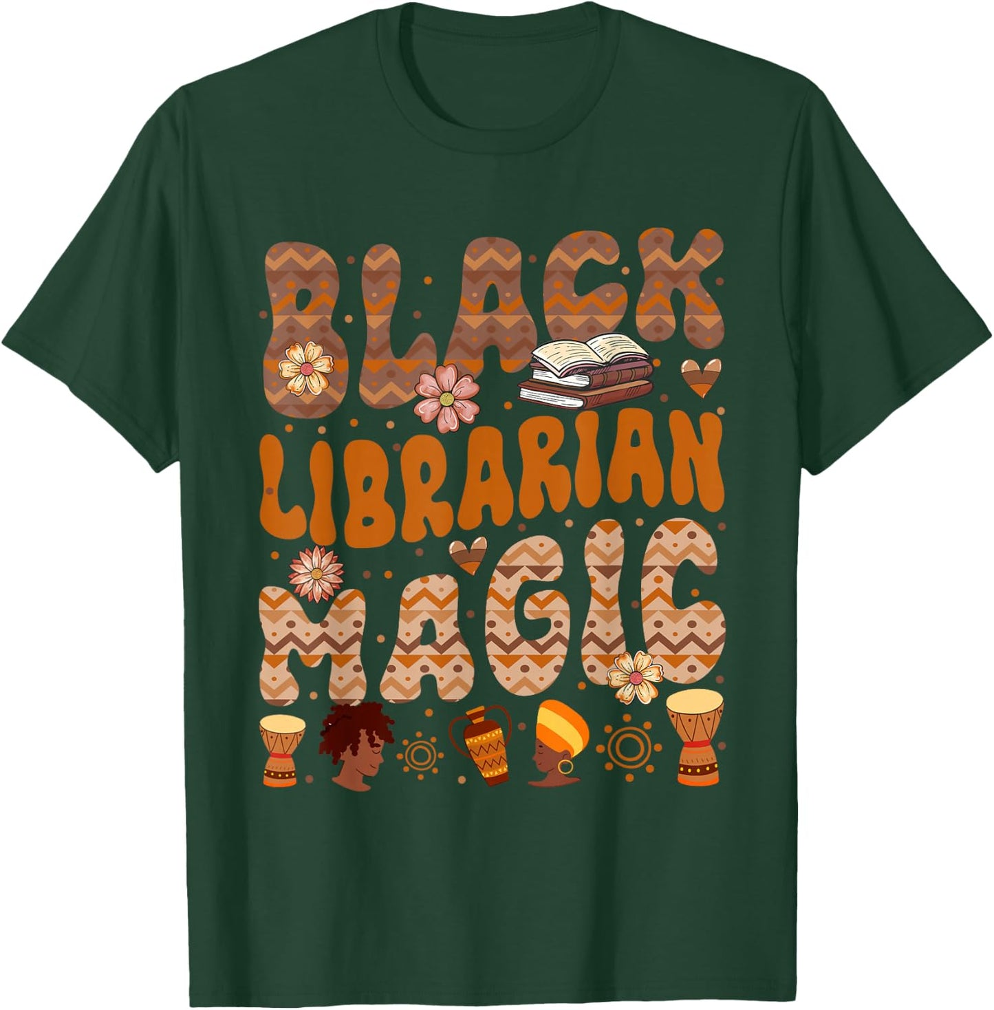 Black Costume Librarian Proud Job Floral Afro Black History T-Shirt - T-Shirt | Forest