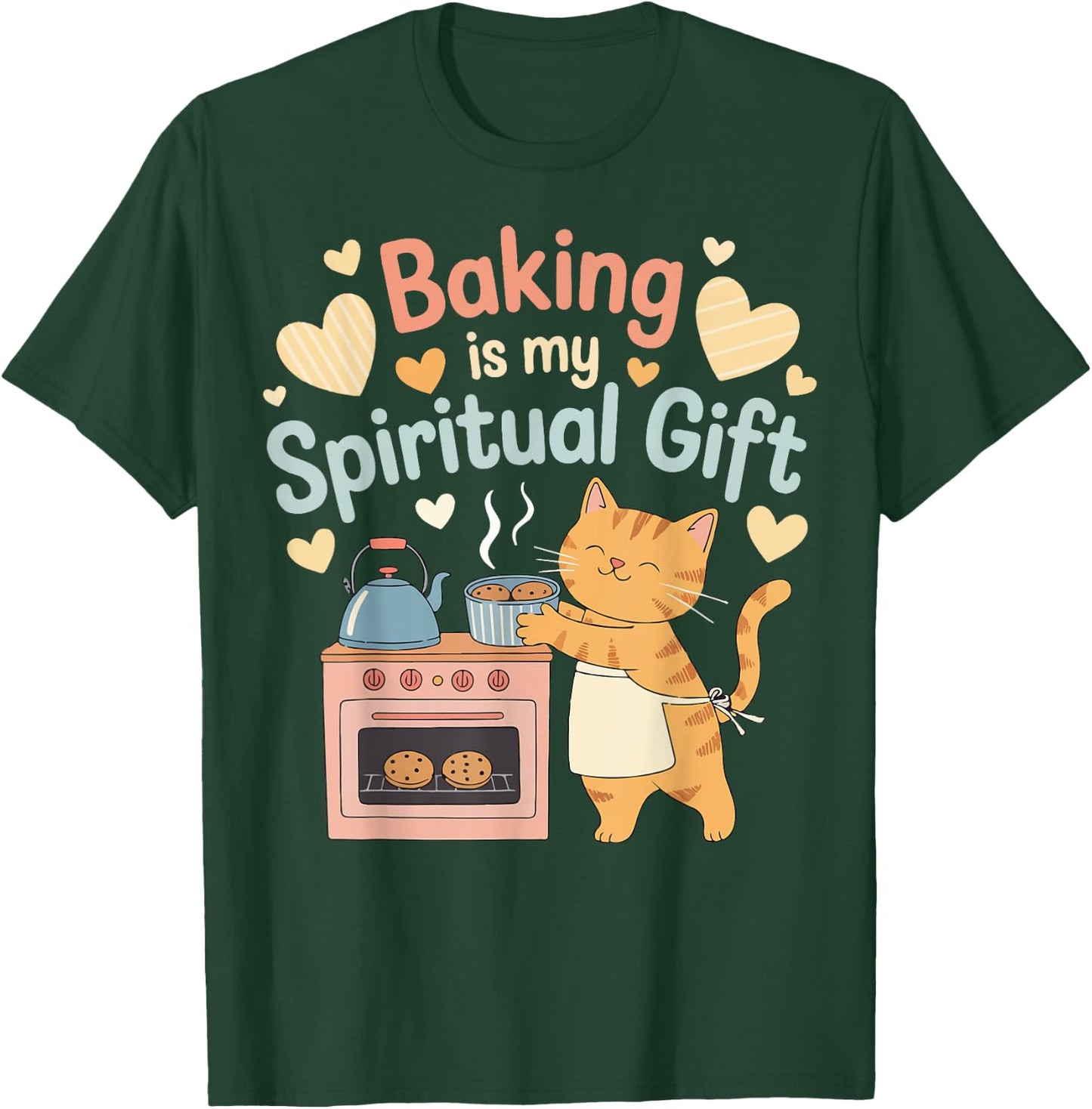 Baking Is My Spiritual Gift T-Shirt - T-Shirt | Forest