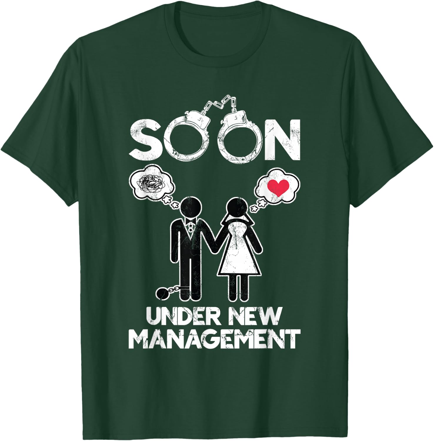 Soon Under New Management Bachelor Groom Bachelor Party T-Shirt - T-Shirt | Forest