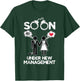 Soon Under New Management Bachelor Groom Bachelor Party T-Shirt - T-Shirt | Forest