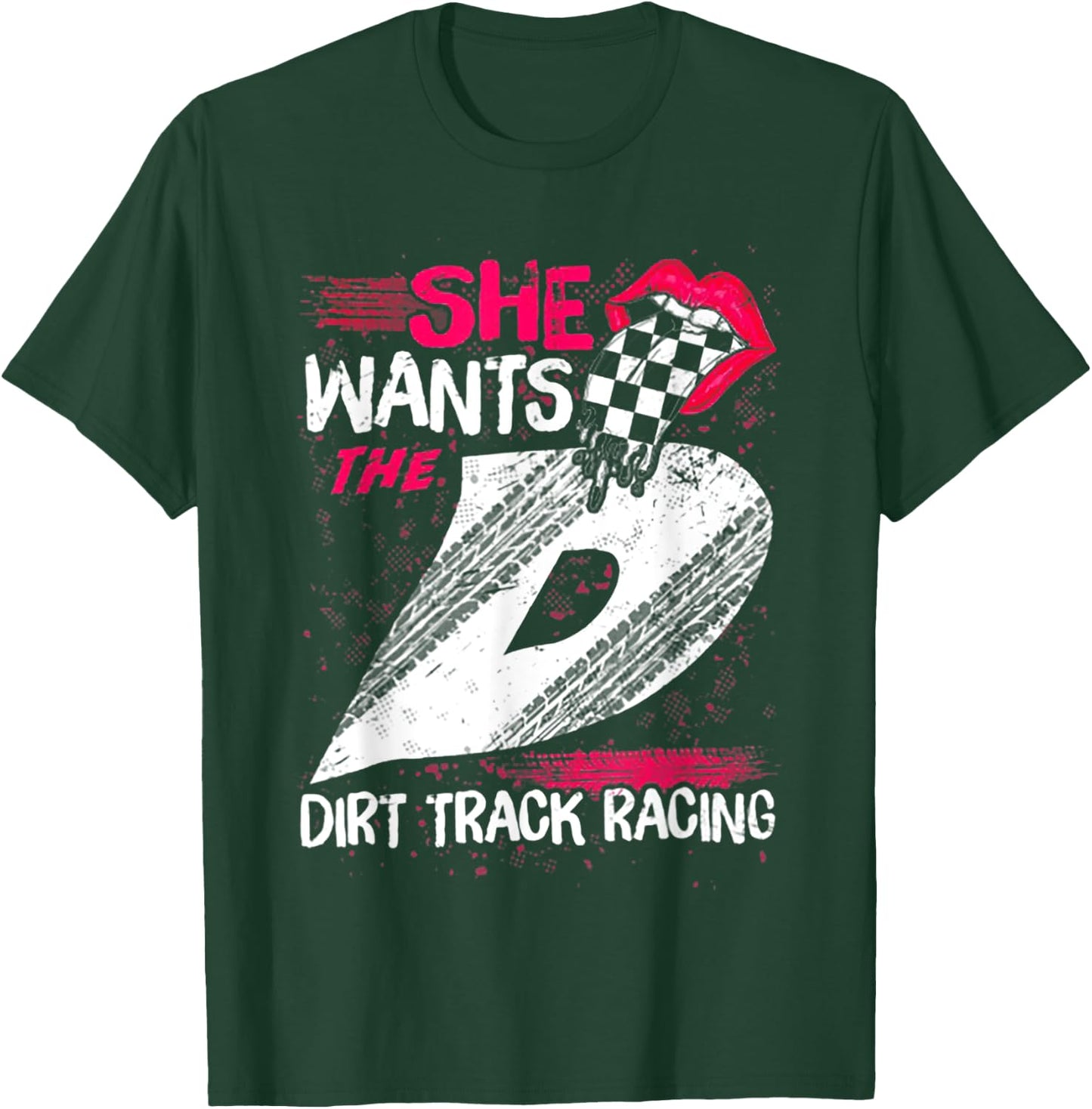She Want's The Dirt Track Racing T-Shirt - T-Shirt | Forest