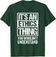 An Ethics Thing You Wouldn't Understand Philosophy Morality T-Shirt - T-Shirt | Forest