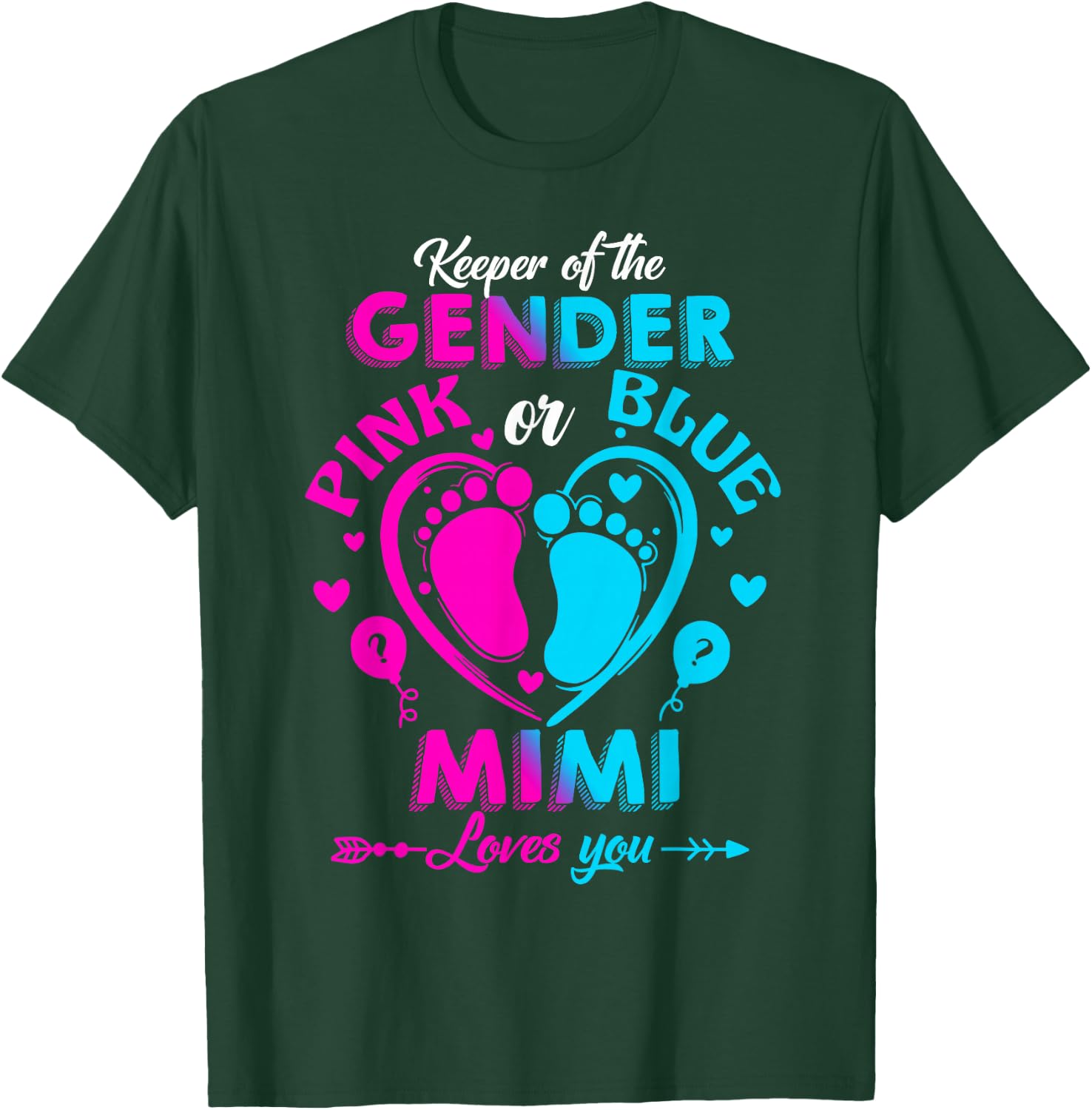 Keeper Of The Gender Pink Or Blue Mimi Loves You Reveal T-Shirt - T-Shirt | Forest
