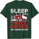 Sleep With A Truck Driver The Always Deliver Funny Trucker T-Shirt - T-Shirt | Forest
