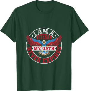I Am A Veteran - My Oath Never Expires - Veteran T-Shirt - T-Shirt | Forest
