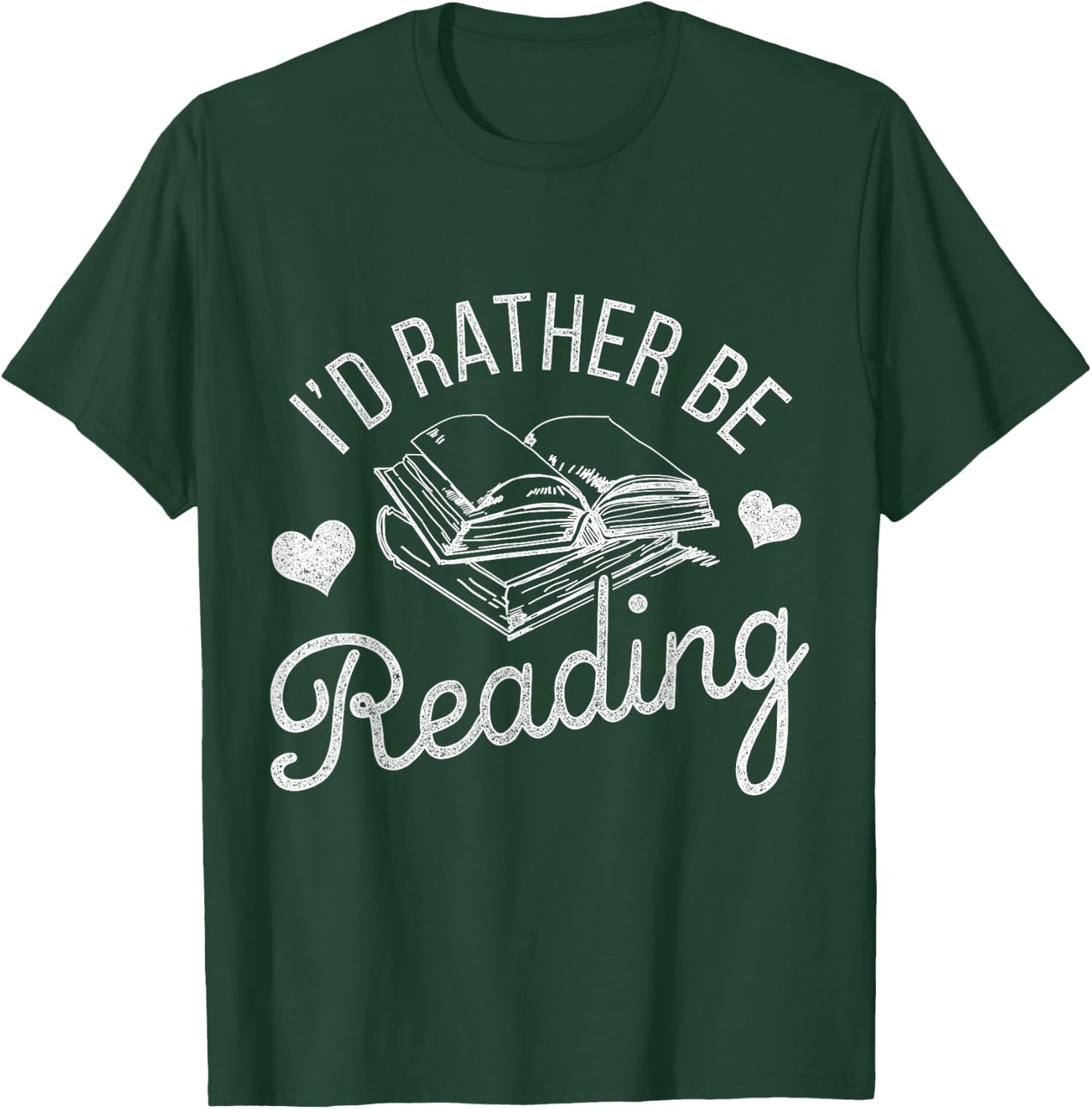 Id Rather Be Reading T-Shirt - T-Shirt | Forest