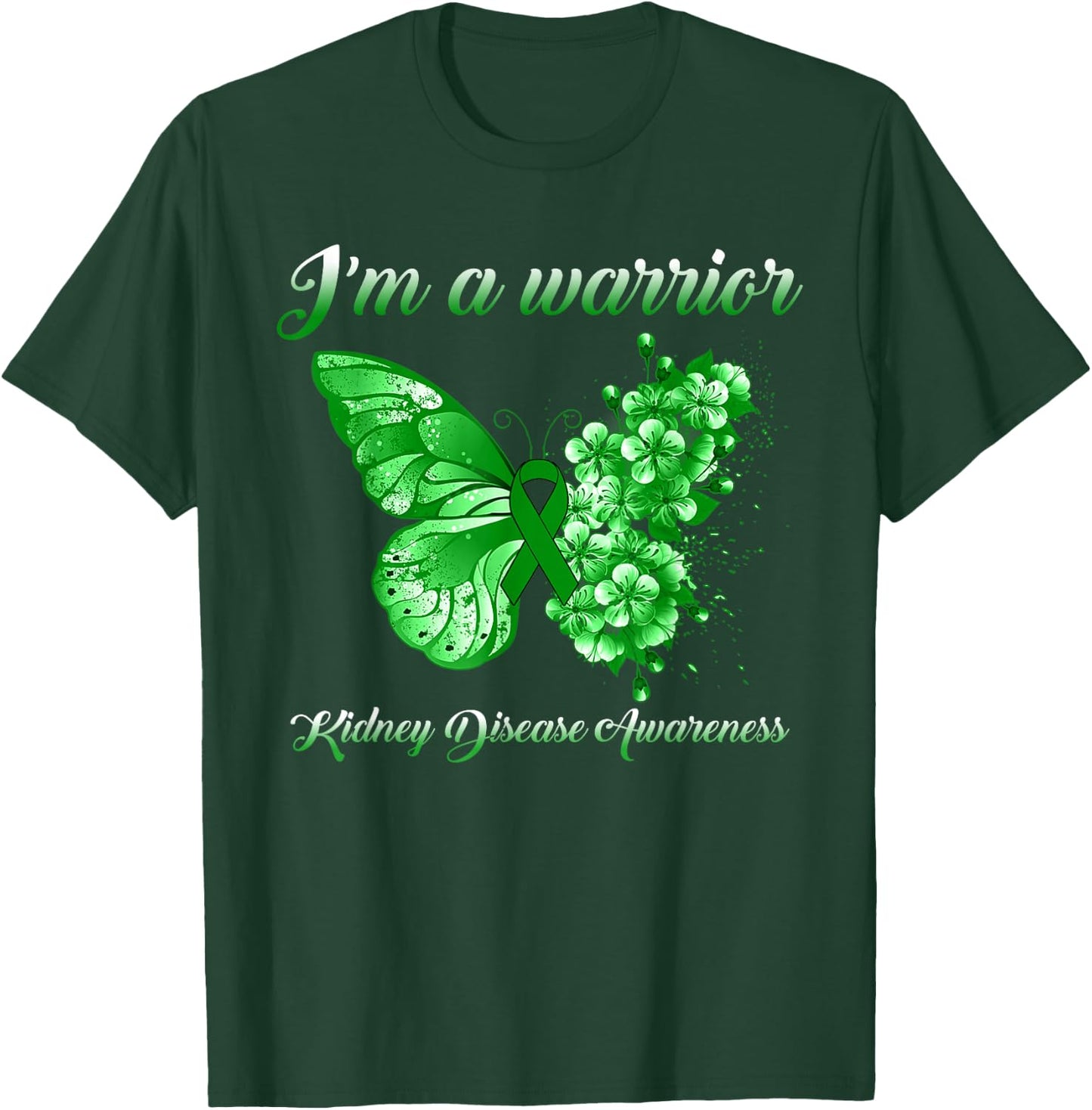 Green Ribbon Butterfly I’m A Warrior Kidney Disease T-Shirt - T-Shirt | Forest
