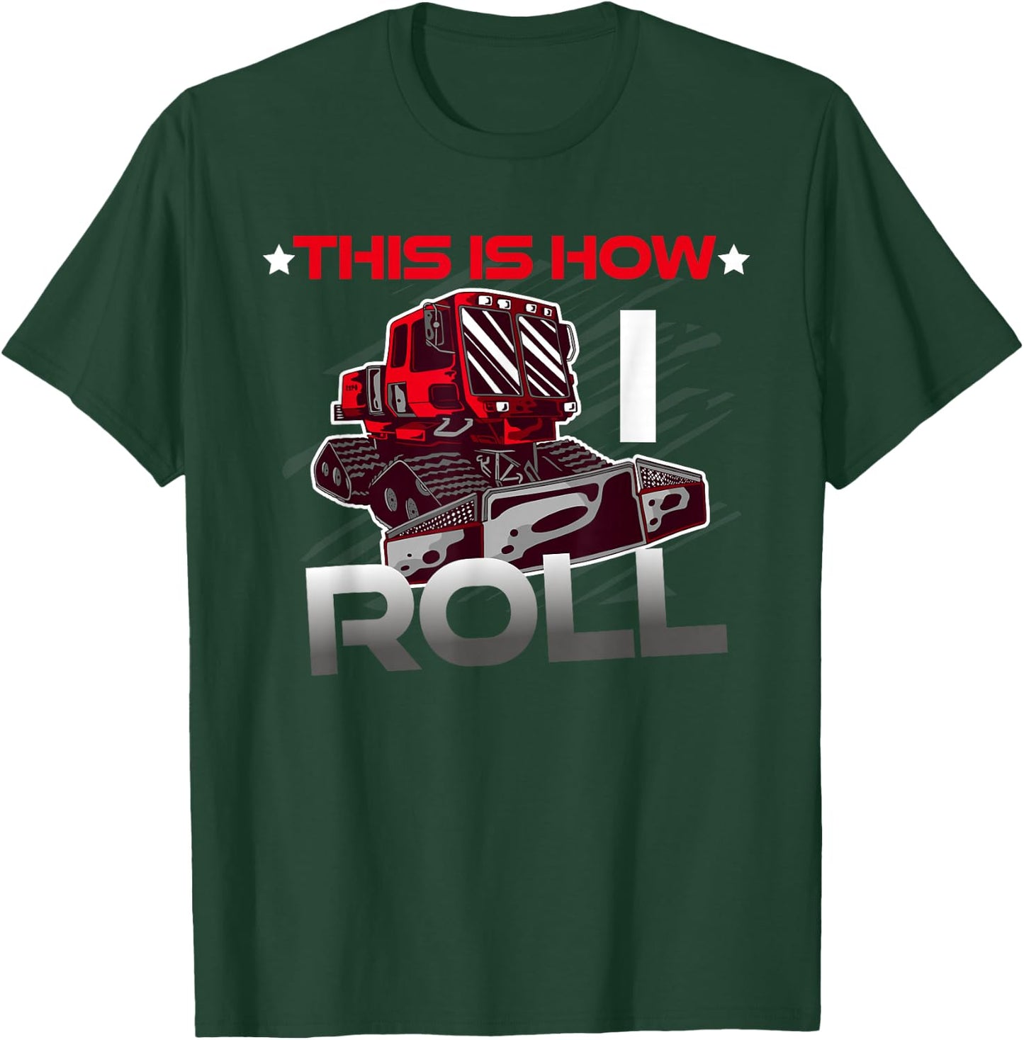 This is how I roll snow groomer pistenbully winter sports Men Women Kids T-Shirt - T-Shirt | Forest