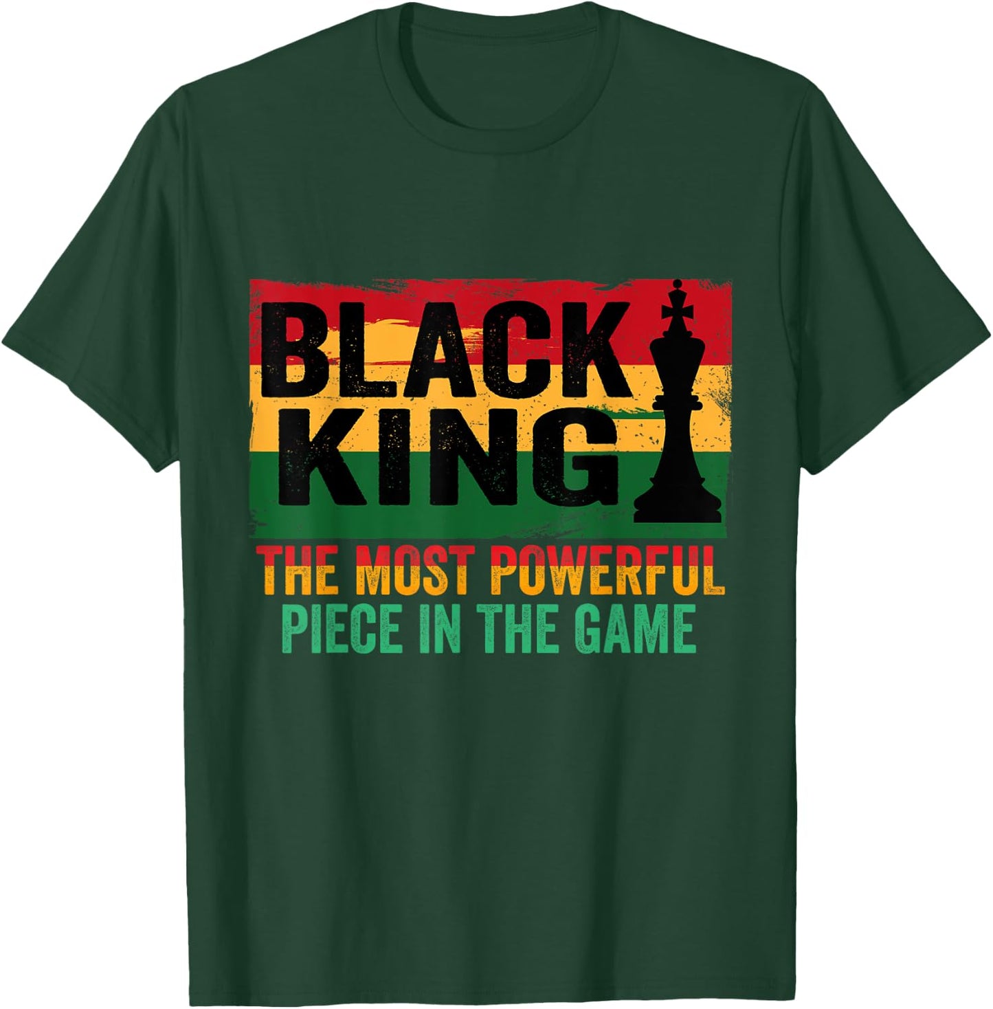 Black King The Most Powerful Piece In The Game T-Shirt - T-Shirt | Forest