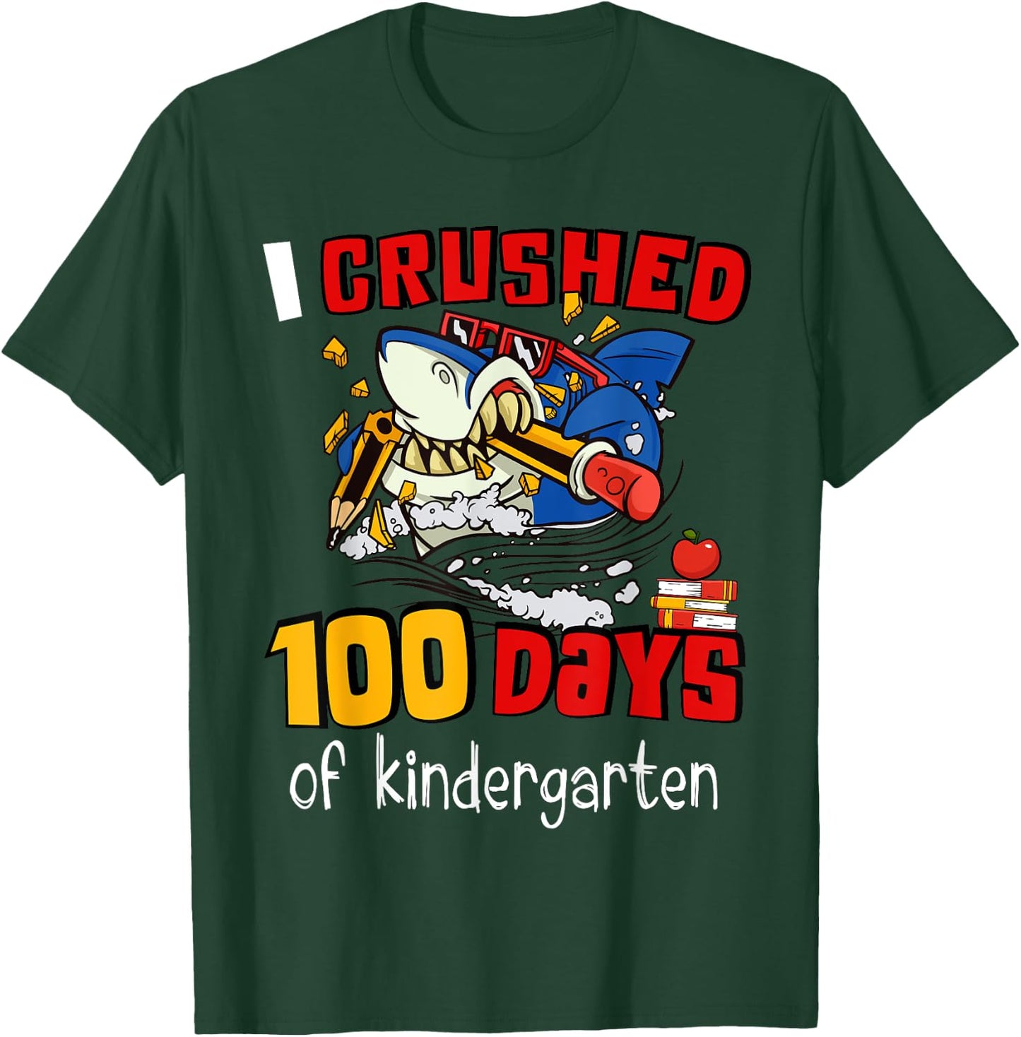 I Crushed 100 Days Of Kindergarten Shark Happy 100th Day T-Shirt - T-Shirt | Forest