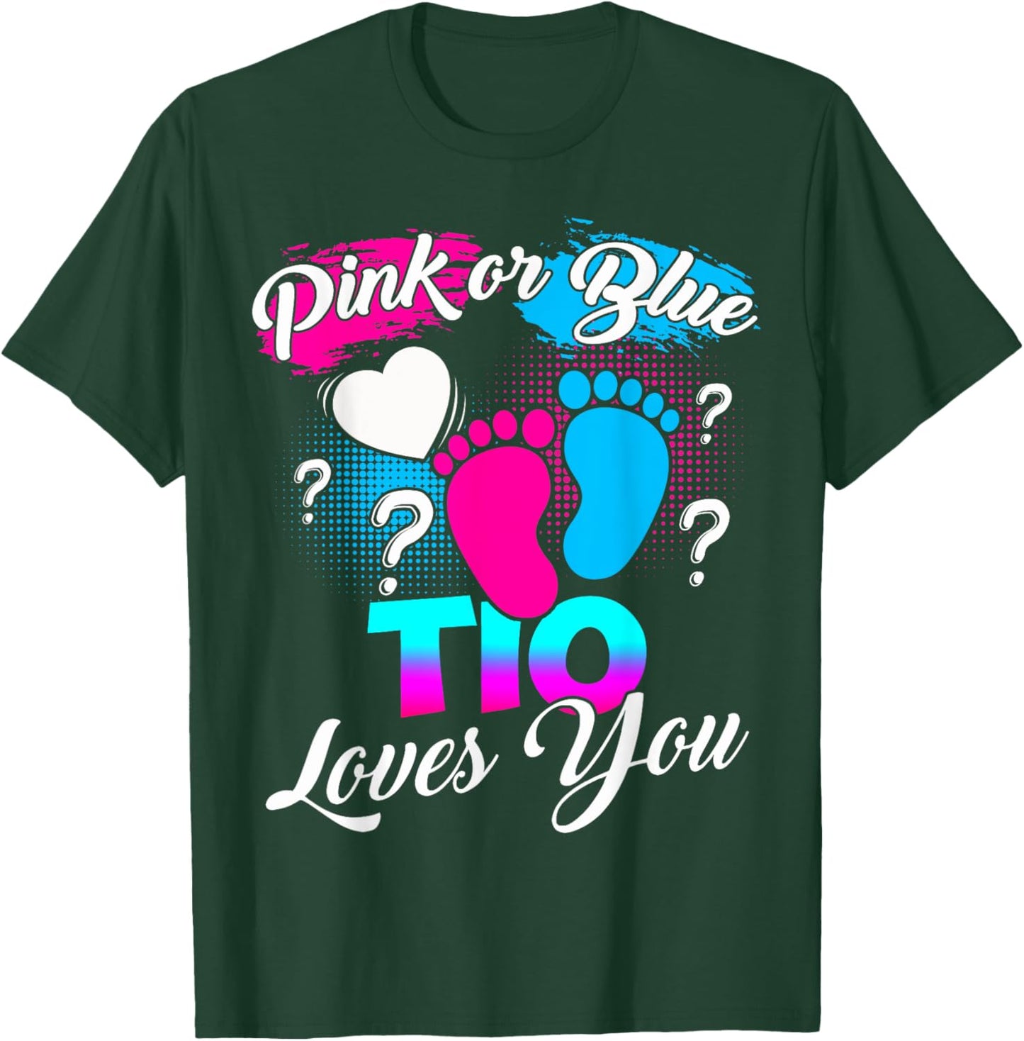 Gender Reveal Pink Or Blue Tio Loves You T-Shirt - T-Shirt | Forest