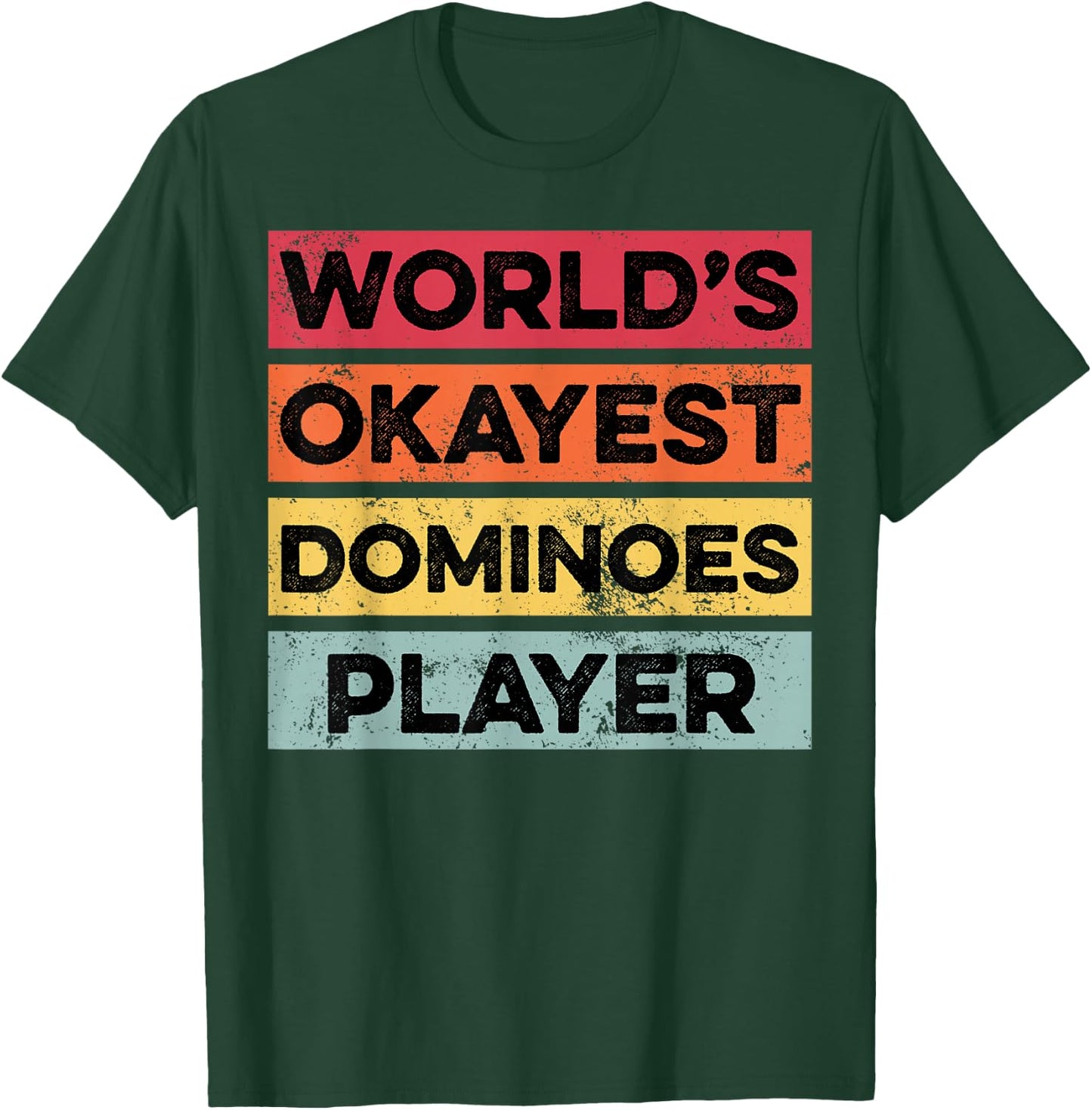 Okayest Dominoes Player Funny Dominoes Boys Girls Women T-Shirt - T-Shirt | Forest