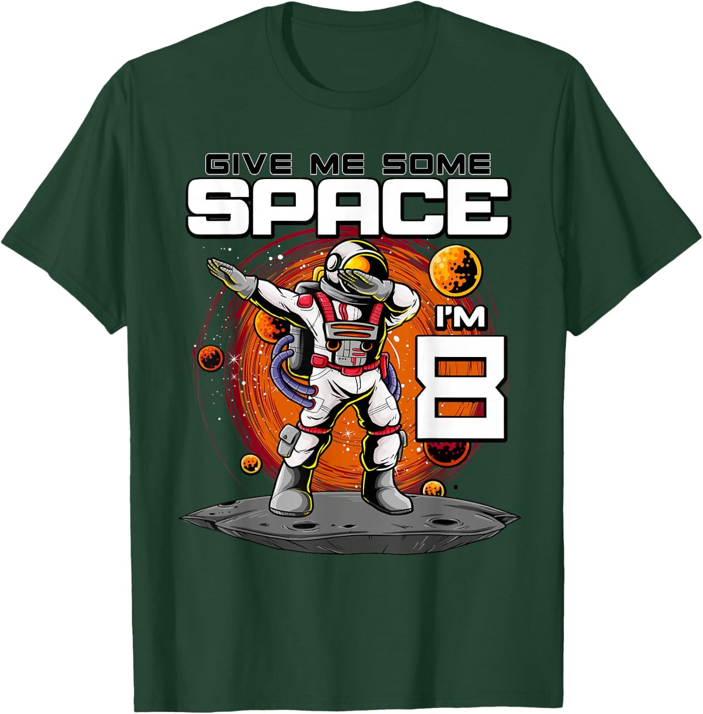8th Birthday Astronaut Give Me Some Space I'm 8 Years Old T-Shirt - T-Shirt | Forest