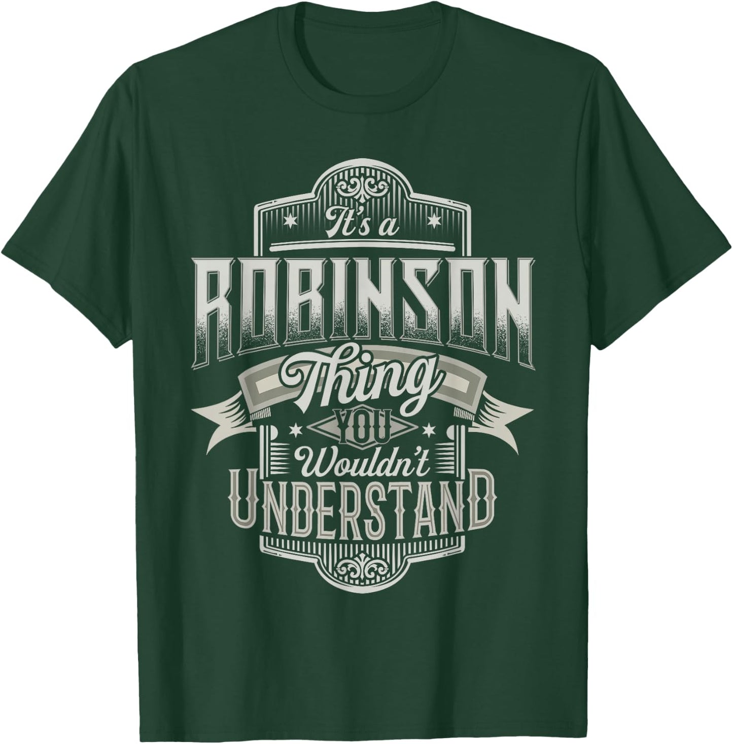 It's A ROBINSON Thing You Wouldn't Understand Name Funny T-Shirt - T-Shirt | Forest