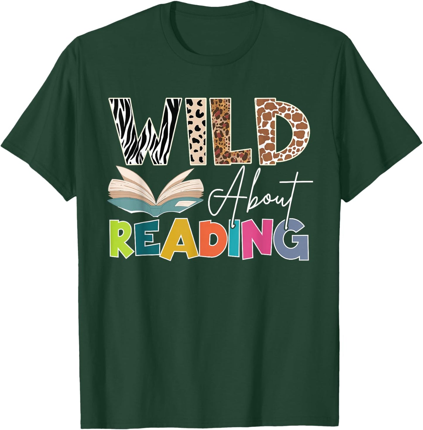 Wild About Reading, Reading Books & Bookworm For Book Reader T-Shirt - T-Shirt | Forest