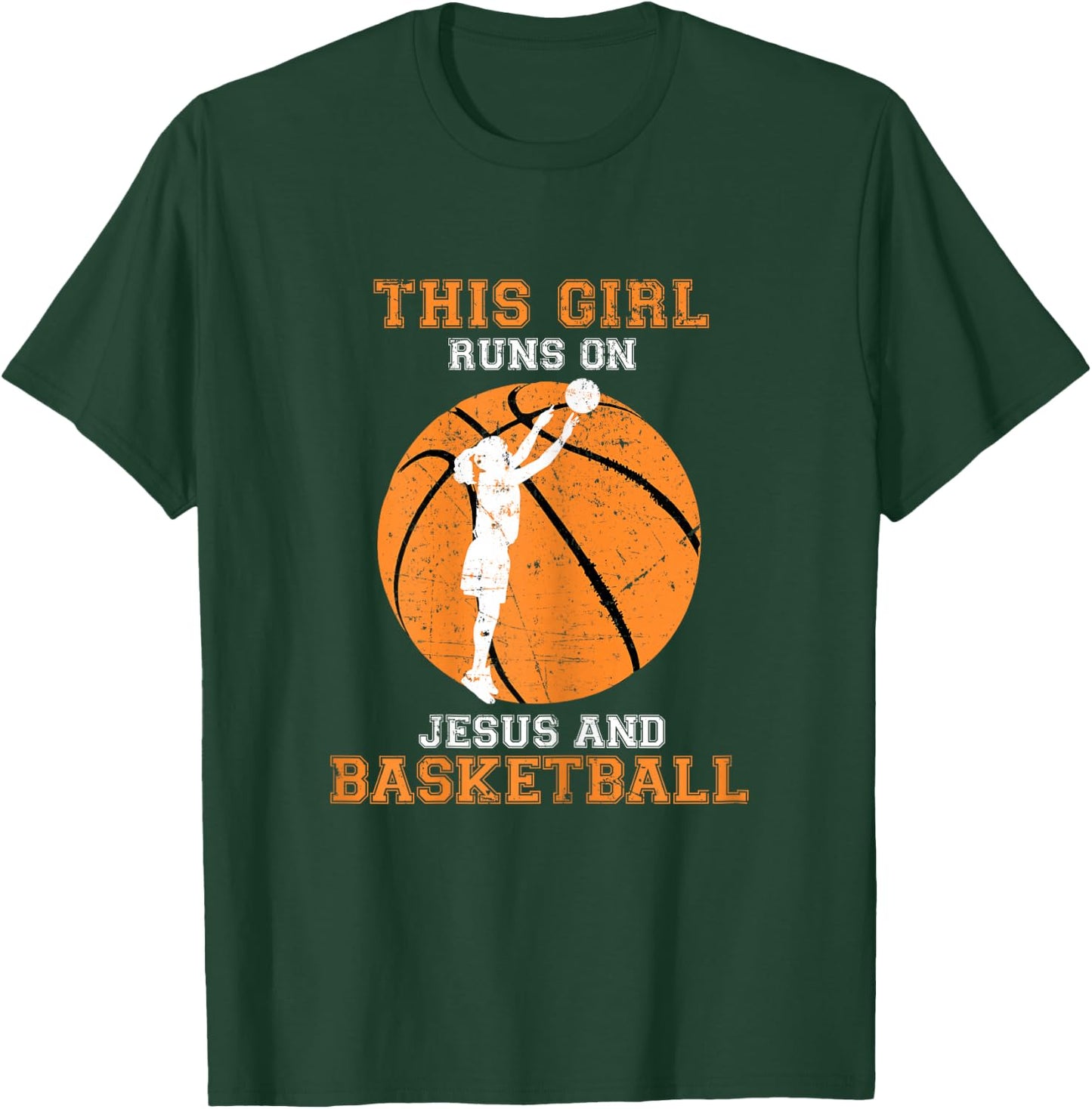 Jesus Basketball Sayings Christian Gifts Teen Girls Graphic T-Shirt - T-Shirt | Forest