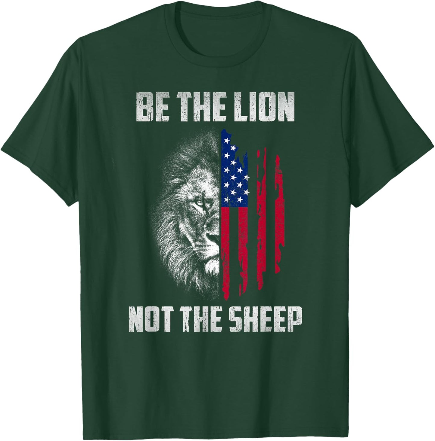 Be The Lion Not The Sheep Patriotic Men Women Kid Veteran T-Shirt - T-Shirt | Forest