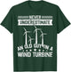 Never underestimate an old guy on Wind Turbine Technician T-Shirt - T-Shirt | Forest