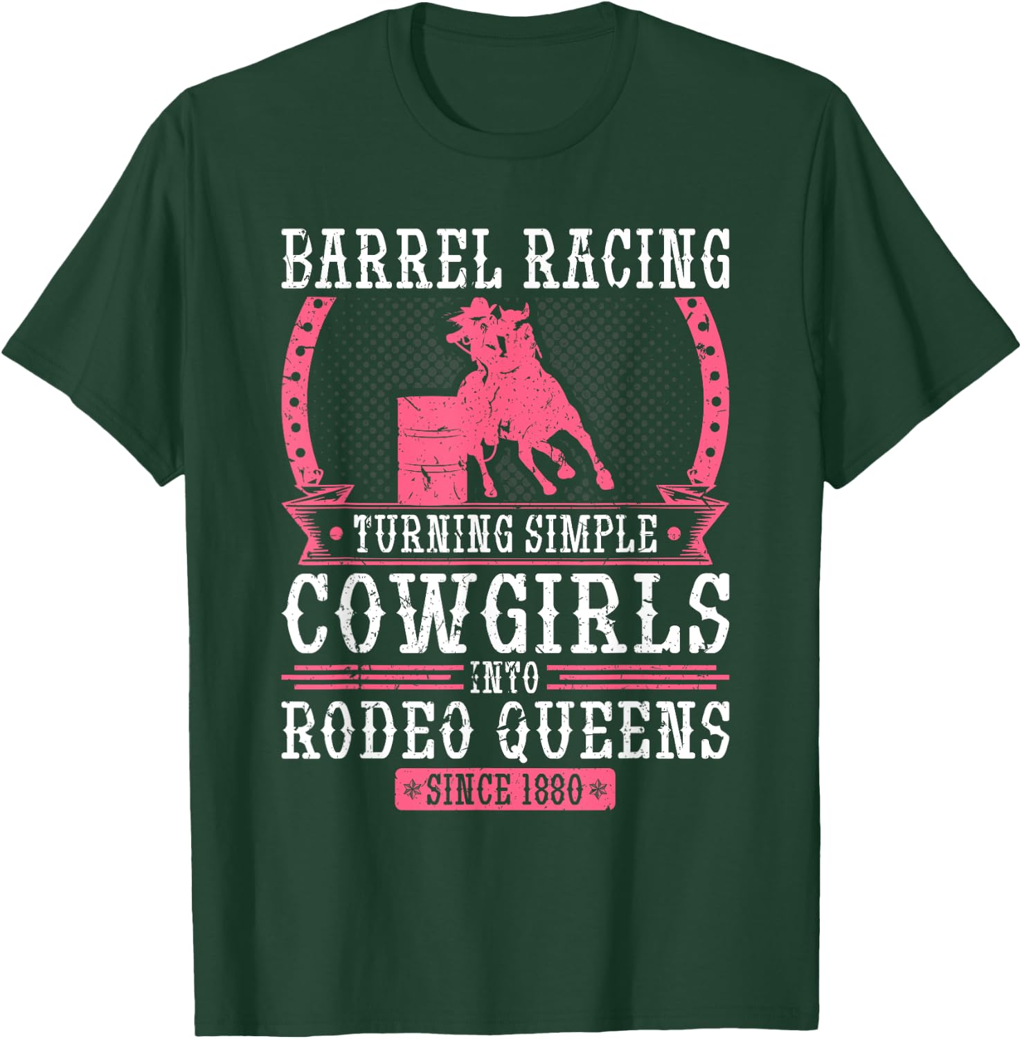 Barrel Racing Turning Cowgirls To Rodeo Queens, Barrel Racer T-Shirt - T-Shirt | Forest