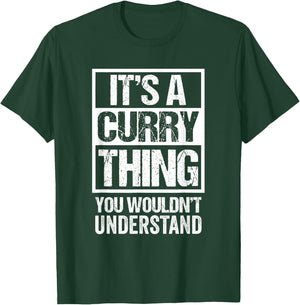 It's A Curry Thing You Wouldn't Understand Surname Name T-Shirt - T-Shirt | Forest