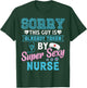 Sorry This Guy Is Already Taken By Super Sexy Nurse T-Shirt - T-Shirt | Forest