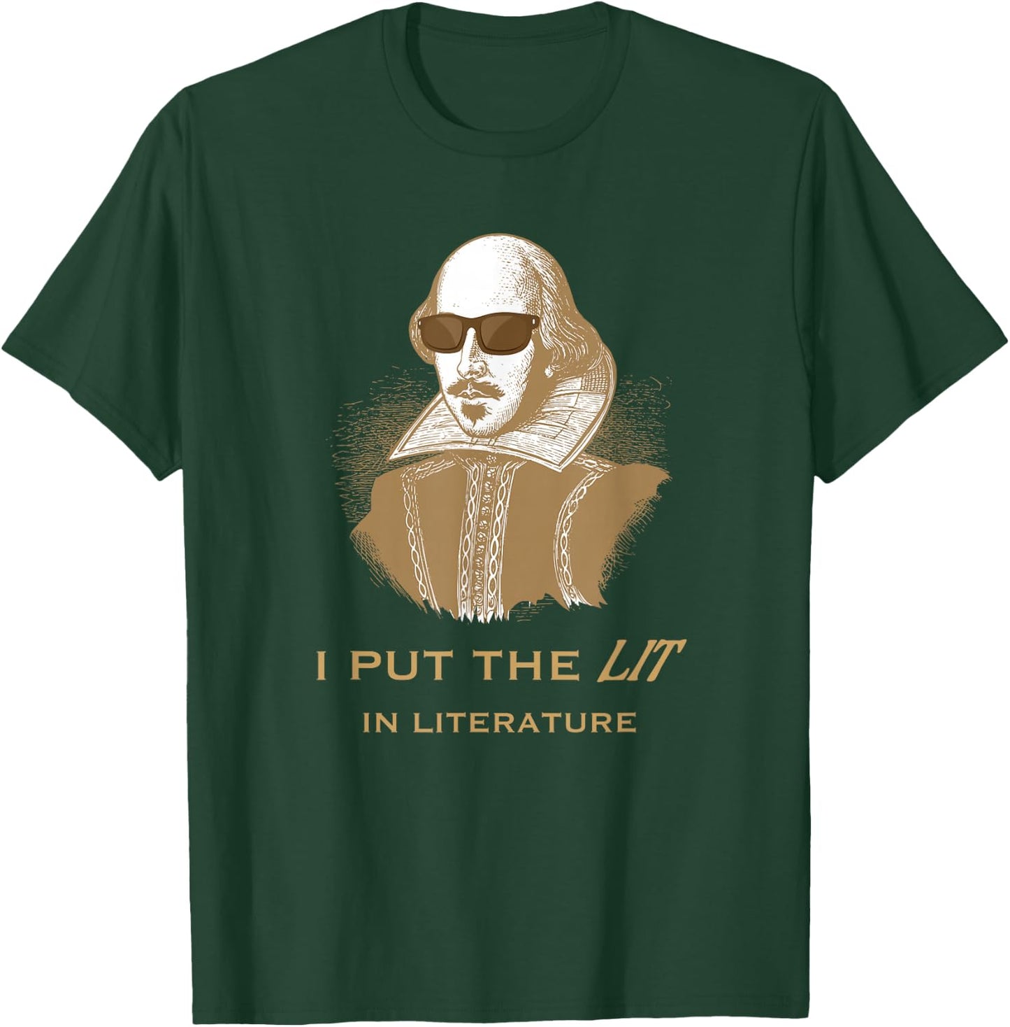 I put the Lit in Literature Funny Shakespeare T-Shirt - T-Shirt | Forest