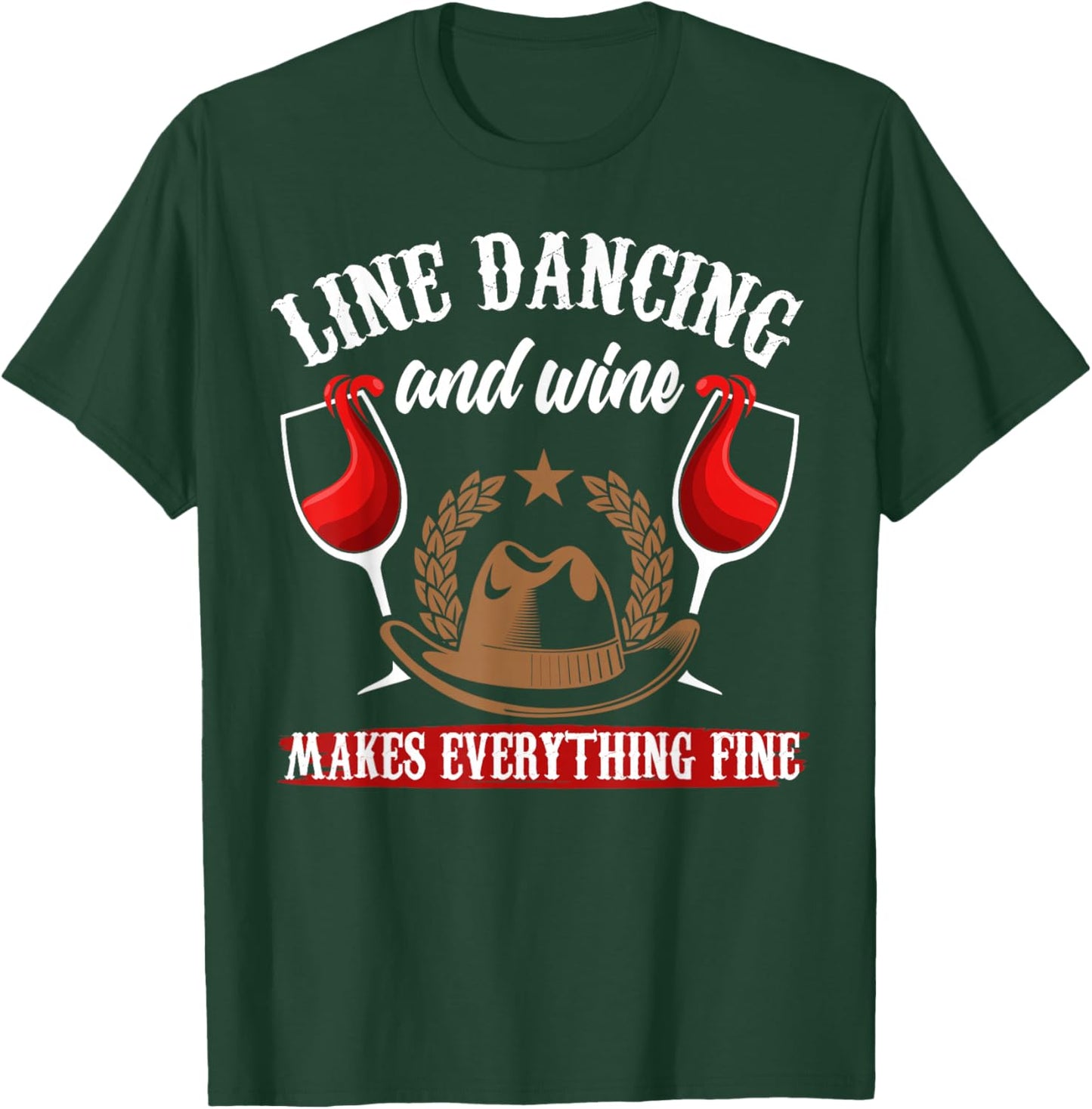 Line Dance Wine Shirt Funny Wine Country Line Dancing T-Shirt - T-Shirt | Forest