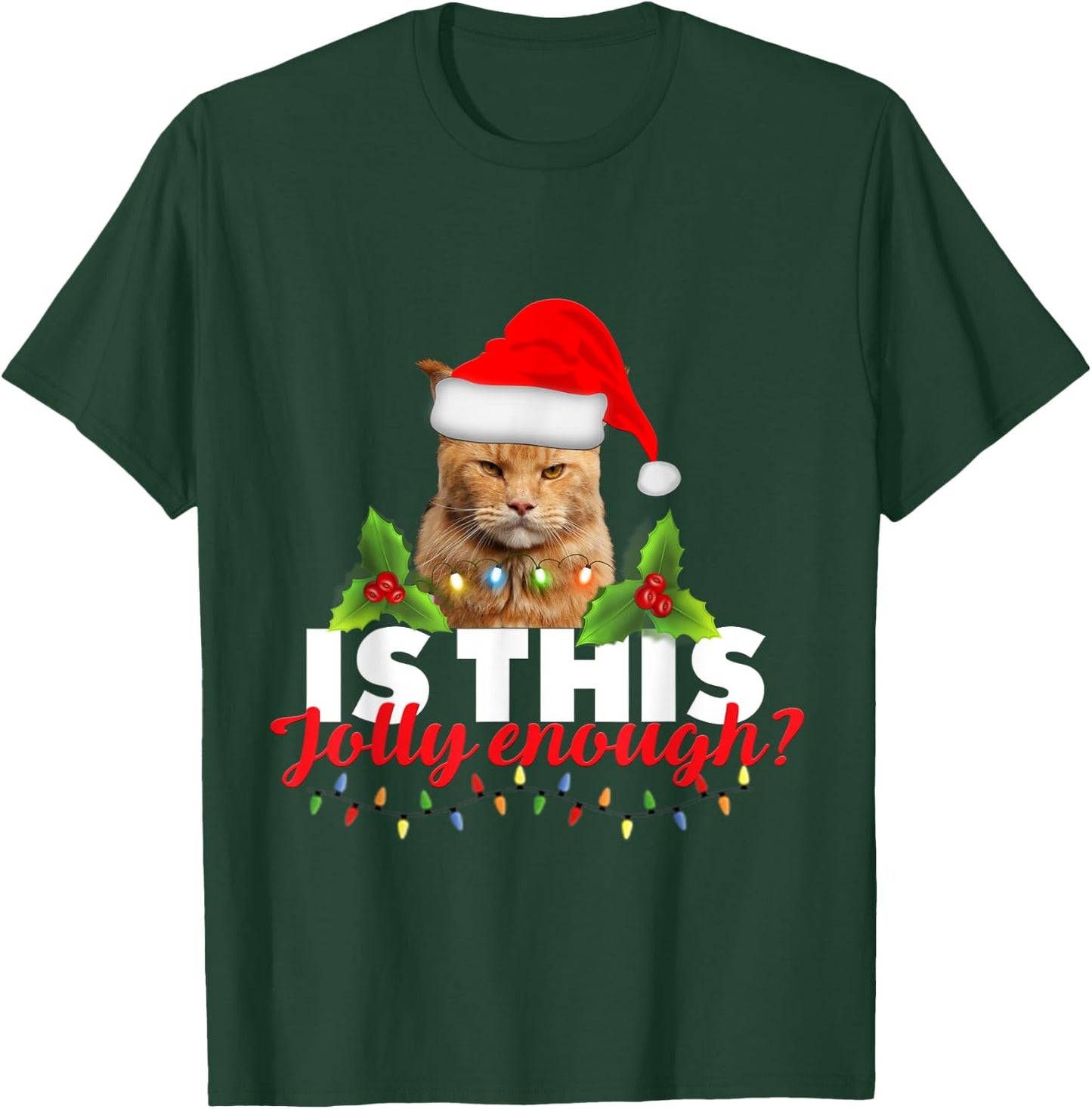 Is this jolly enough grumpy orange cat Christmas lights men T-Shirt - T-Shirt | Forest